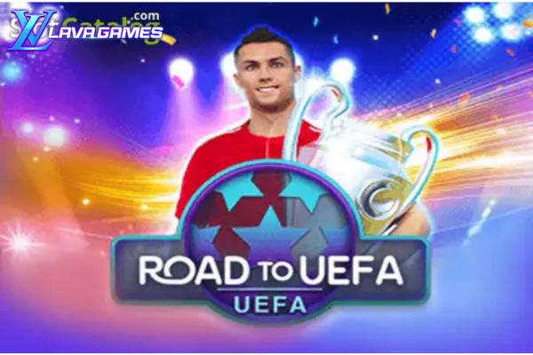 Lavagame เกม Road to UEFA สล็อตออนไลน์สไตล์ฟุตบอล