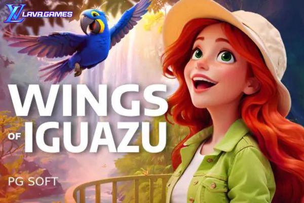 Lavagame เกม Wings of Iguazu สล็อตปีกของอิเกซู