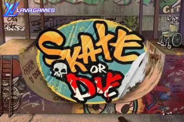 Lavagame เกม Skate or Die สล็อตสเก็ตกีฬาเอ๊กสตรีม สุดอันตราย