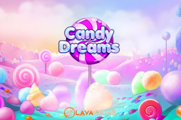 Lavagame เกม CANDY DREAMS สล็อตแคนดี้