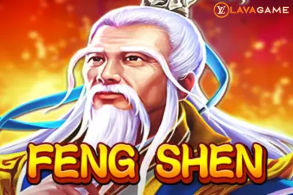 Lavagame เกม FENG SHEN สล็อตเกมเฟิงเฉิน